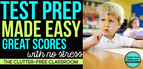 10 tips for stress free standardized testing clutter free classroom