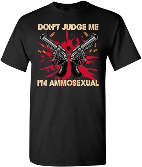 Funny Don T Judge Me I M Ammosexual Ammo Pride Gun Rights T Shirt Amazon Ca Clothing Shoes