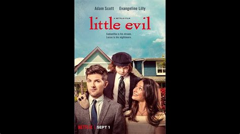 Little Evil Trailer 2017 Evangeline Lilly Adam Scott Horror Comedy