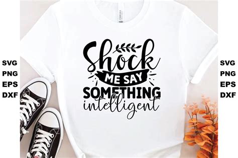 Shock Me Say Something Intelligent Graphic By Crafting Studio