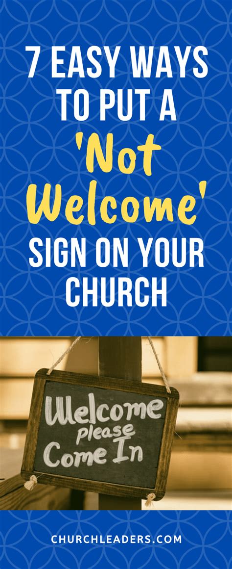 7 Easy Ways To Put A Not Welcome Sign On Your Church