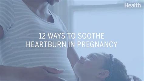 12 Ways To Soothe Heartburn In Pregnancy Health