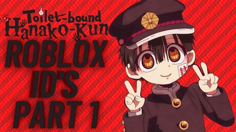 Toilet Bound Hanako Kun Roblox Ids Part 1 Youtube