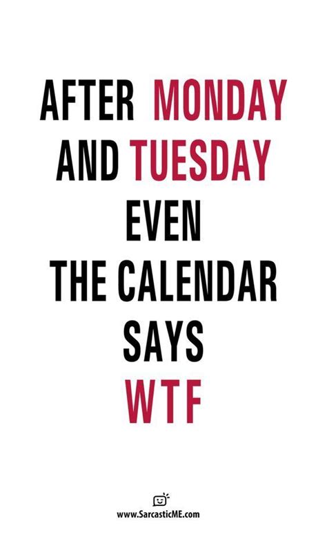 The question i ask myself like almost every day is, 'am i doing the most important thing i could be doing?' After Monday And Tuesday WTF Funny Office Coffee Mug ...