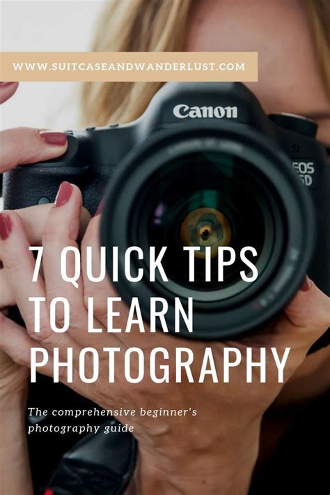 7 Quick Tips To Learn About Photography Learning Photography