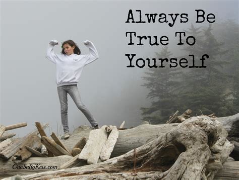Always Be True To Yourself - One Salty Kiss