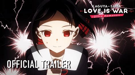 Kaguya Sama Love Is War Ultra Romantic Official Trailer YouTube