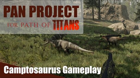 Path Of Titans Adventures Of A Camptosaurus Gameplay Youtube