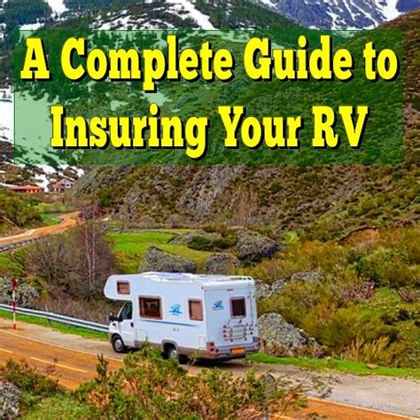 A Complete Guide To Insuring Your Rv Read More