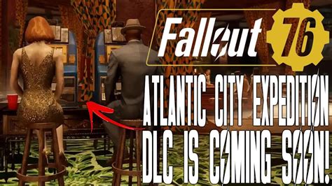 New Atlantic City Dlc Coming To Fallout 76 Youtube