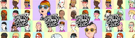 Ghetto Granny Club Collection Opensea