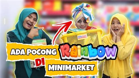 Nganterin Pocong Rainbow Belanja Di Minimarket Chikaku Channel Youtube