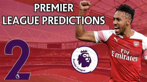 PREMIER LEAGUE SCORE PREDICTIONS WEEK 2 2019/20 SEASON - YouTube