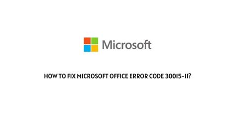 How To Fix Microsoft Office Error Code 30015 11