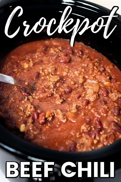 Easy Crockpot Chili Recipe With Ground Beef And Beans