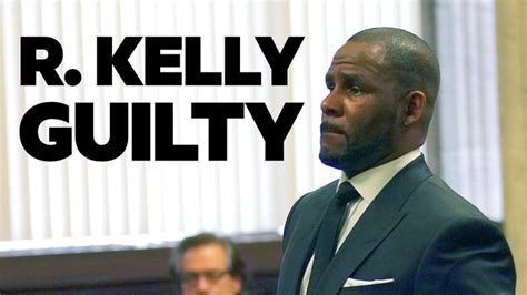 R Kelly Found Guilty In Sex Trafficking Trial Faces Life In Prison