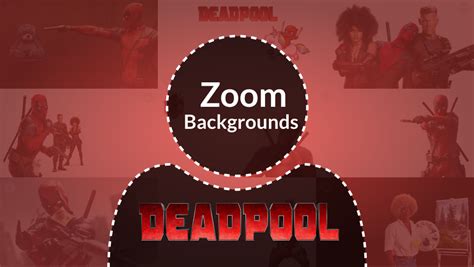 Deadpool Movie Zoom Backgrounds