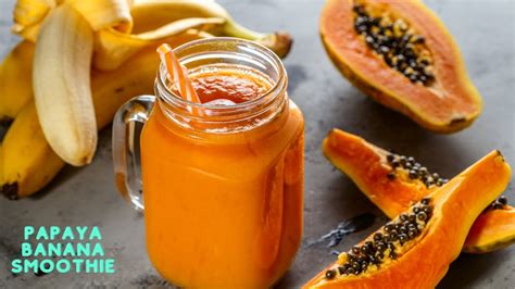 Papaya Smoothiebanana Papaya Smoothiepapaya Smoothie For Digestion