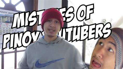 Mistakes Of Pinoy Youtubers Pinoy Vloggers Youtube