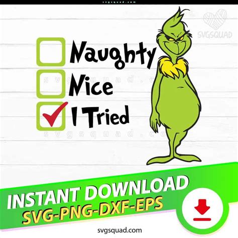 Naughty Nice I Tried Grinch Svg Png Eps Dxf Svgsquad