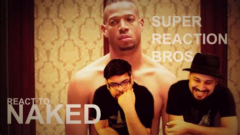 SUPER REACTION BROS REACT REVIEW Naked Teaser Trailer YouTube