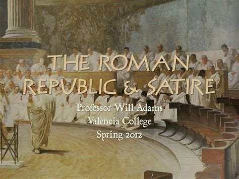 Roman Republic And Satire Techniques Ppt