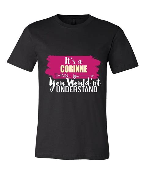 Its A Corinne Thing You Wouldnt Understand T Shirt Teefuse