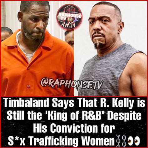 raphousetv rhtv on twitter timbaland says r kelly is still the king of randb despite his