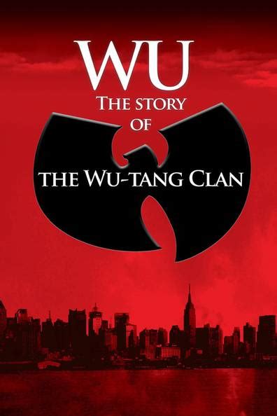 How To Watch And Stream Wu The Story Of The Wu Tang Clan 2007 On Roku