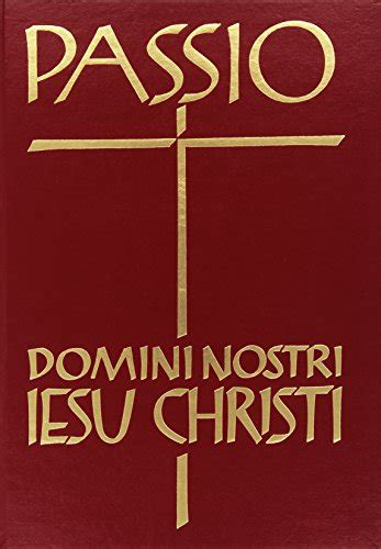 Passio Domini Nostri Iesu Cristi Liber Cantus Liturgia