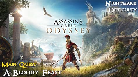 Assassin S Creed Odyssey Main Quest A Bloody Feast Walkthrough