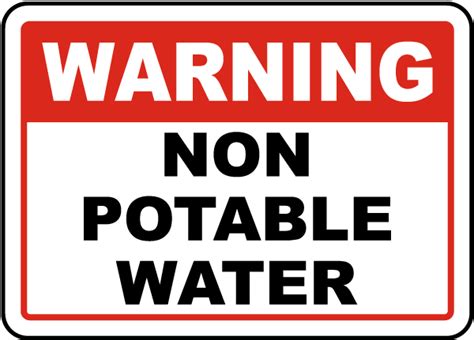 Warning Non Potable Water Sign Save 10 Instantly