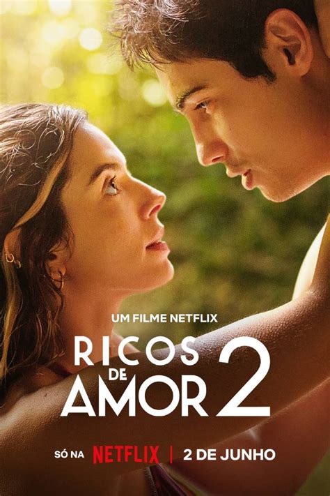 Ricos De Amor 2 Filme Com Giovanna Lancellotti Ganha Trailer E Estreia