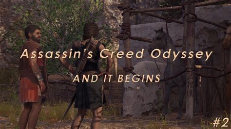 Assassins Creed Odyssey And It Begins Lets Play 2 Youtube
