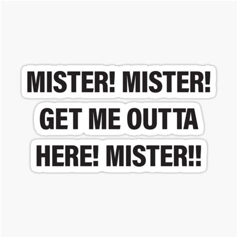 Happy Gilmore Mister Mister Get Me Outta Here Sticker For Sale By