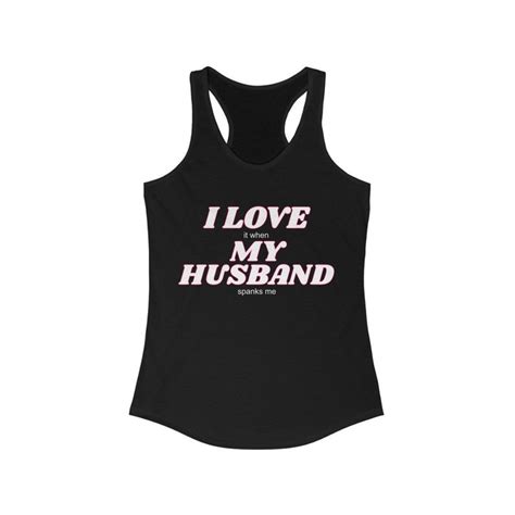 funny anniversary t for her sexy t for wife tank top sexy tank top t for wife i love