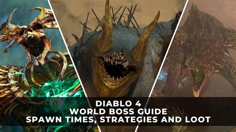 Diablo 4 World Boss Guide World Boss Spawn Times Strategies And