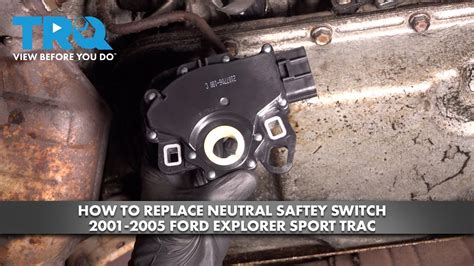 How To Replace Neutral Safety Switch 2001 2005 Ford Explorer Sport Trac