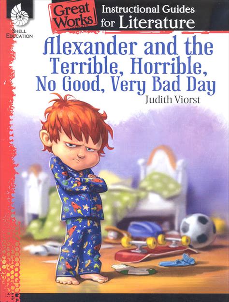 Alexander And The Terrible Horrible No Good Very Bad Day Great Works