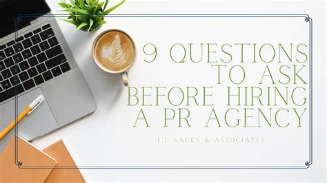 Questions To Ask Before Hiring Pr Agency Tj Sacks Associates