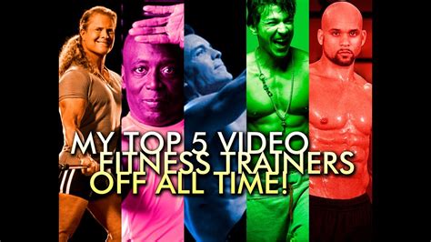 My Top 5 Video Fitness Trainers Youtube