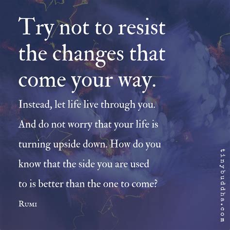 Try Not To Resist Changes Wisdom Quotes