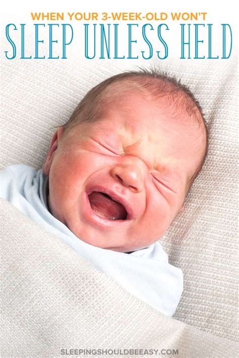 3 Week Old Baby Wont Sleep Unless Held Sleeping Should Be Easy