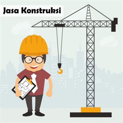 Urutan 4, surat perintah kerja. Jasa Konstruksi: Pengertian, Jenis, Legalitas dan Kontrak Kerja Konstruksi - Pengadaan Barang ...