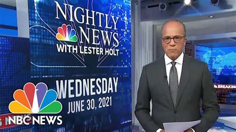 Nbc Nightly News Broadcast Full June 30th 2021 One News