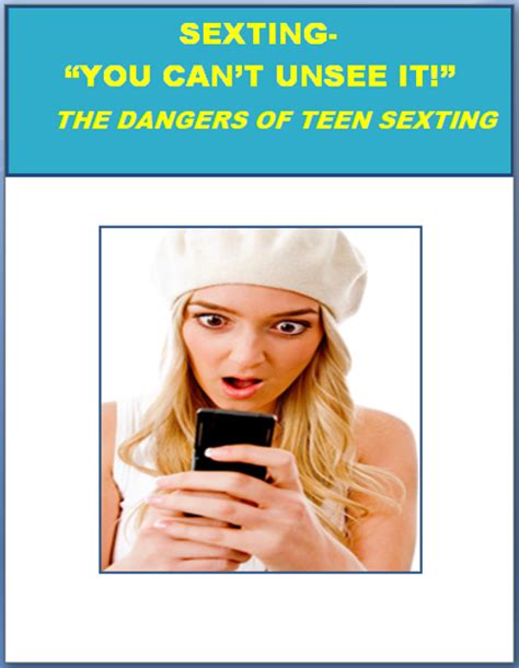 Sexting You Cant Unsee It The Dangers Of Sexting Amped Up Learning