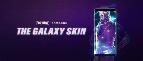 Samsung Global Samsung X Fortnite The Galaxy Skin Clios