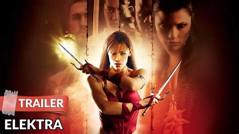 Elektra 2005 Trailer Hd Jennifer Garner Goran Visnjic Youtube
