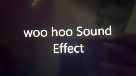 Woo Hoo Sound Effect Youtube