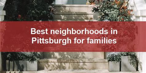 Best Neighborhoods In Pittsburgh For Families